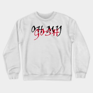 OH MY GOSH BLACK AND RED - MINIMALIST Crewneck Sweatshirt